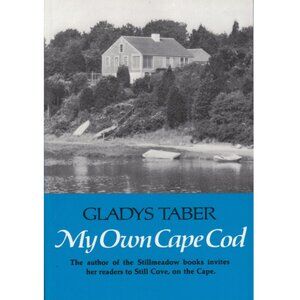 5/$12 Book My Own Cape Cod Gladys Taber Still Cove Nature Memoir Local History